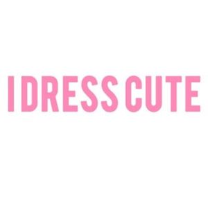 I Dress Cute